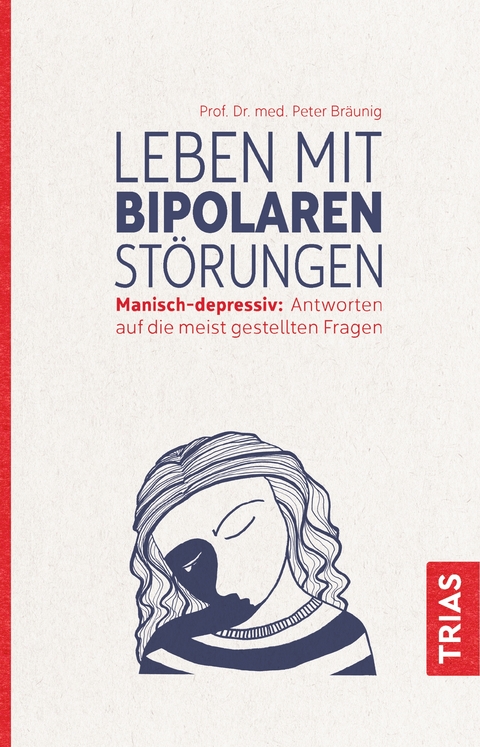 Leben mit bipolaren St&ouml;rungen - Peter Br&auml;unig