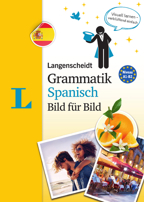 Langenscheidt Grammatik Spanisch Bild f&uuml;r Bild - Die visuelle Grammatik f&uuml;r den leichten Einstieg - Elisabeth Graf-Riemann