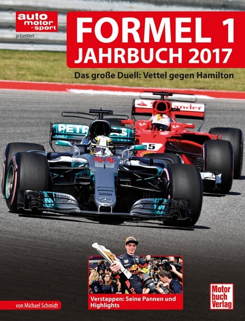 Formel 1-Jahrbuch 2017 - Michael Schmidt