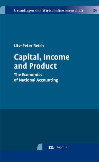Capital, Income and Product