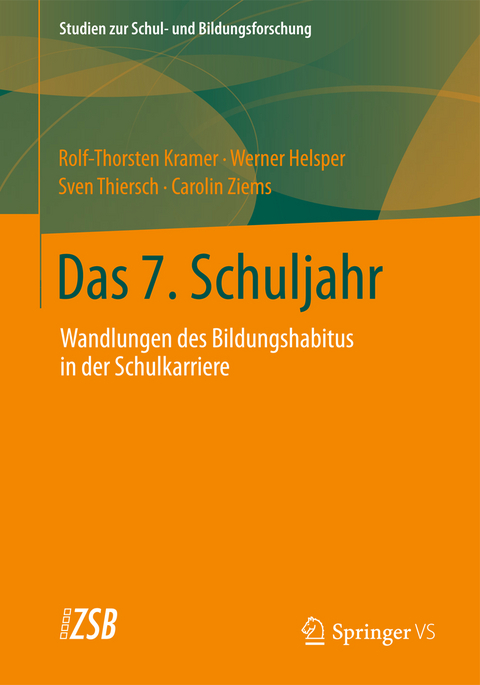Das 7. Schuljahr - Rolf-Torsten Kramer, Werner Helsper, Sven Thiersch, Carolin Ziems