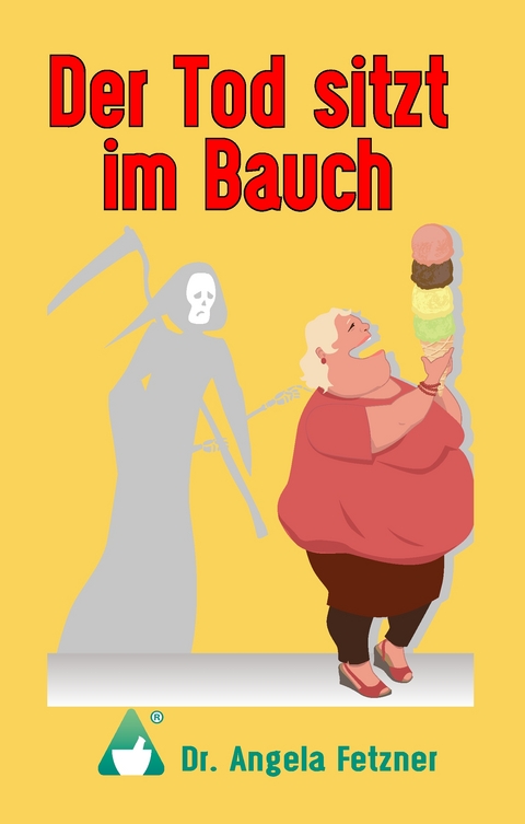Der Tod sitzt im Bauch - Angela Fetzner