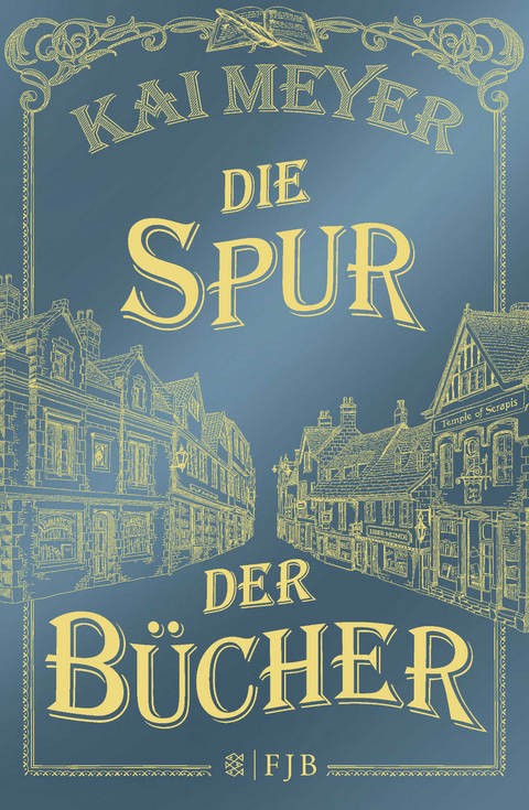 Die Spur der Bücher - Kai Meyer
