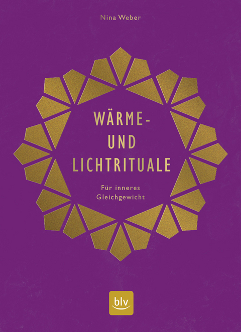 W&auml;rme- und Lichtrituale - Nina Weber
