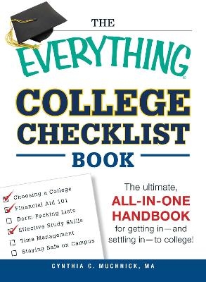 The Everything College Checklist Book - Cynthia C Muchnick