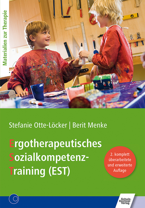 Ergotherapeutisches Sozialkompetenz-Training (EST) - Stefanie Otte-L&ouml;cker, Berit Menke