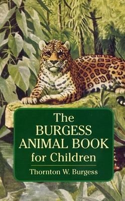 Burgess Animal Book for Children - Thornton W Burgess