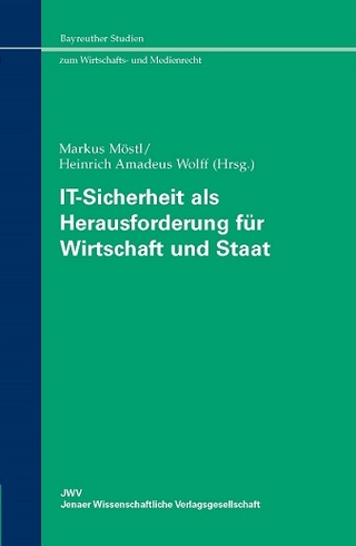 IT-Sicherheit als Herausforderung für Wirtschaft und Staat