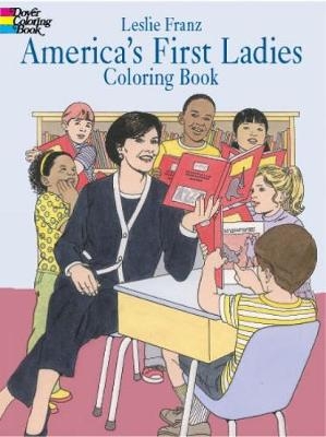 America's First Ladies Coloring Book - Leslie Franz