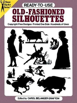 Ready to Use Old Fashioned Silhouettes - Carol Belanger Grafton