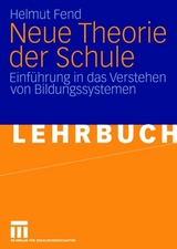 Neue Theorie der Schule - Helmut Fend