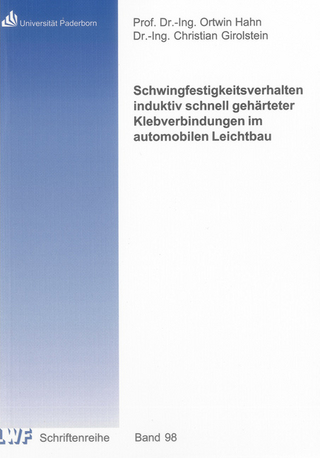 Schwingfestigkeitsverhalten induktiv schnell gehärteter Klebverbindungen im automobilen Leichtbau