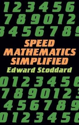 Speed Mathematics Simplified - Edward Stoddard