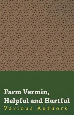 Farm Vermin, Helpful and Hurtful -  Various, John Watson