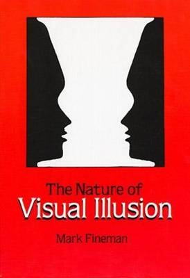 The Nature of Visual Illusion