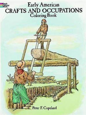 Early American Crafts and Trade Coloring Book