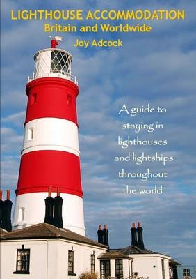 Lighthouse Accommodation Britain and Worldwide