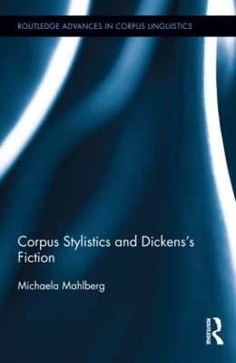 Corpus Stylistics and Dickens's Fiction