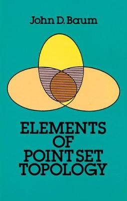 Elements of Point-Set Topology - John D. Baum
