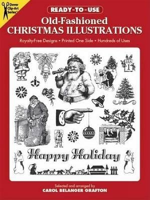 Ready to Use Old Fashioned Christmas Illustrations - Carol Belanger Grafton