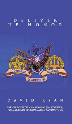 Deliver Up Honor - David Ryan