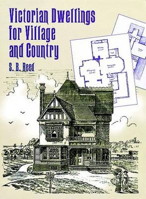 Victorian Dwellings for Village and Country