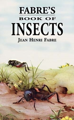 Fabre'S Book of Insects - Jean Henri Fabre