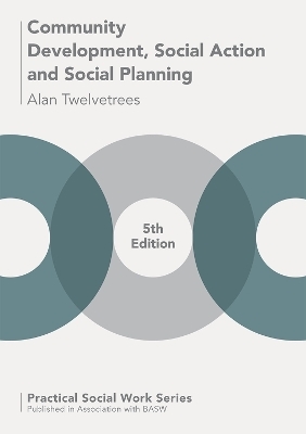 Community Development, Social Action and Social Planning - Alan C. Twelvetrees