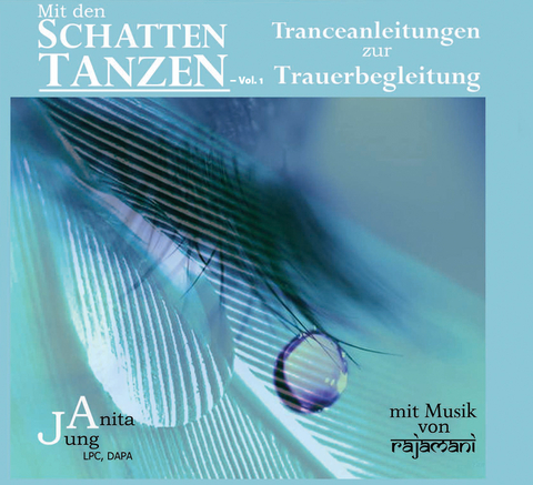 Mit den Schatten tanzen - Vol. 1 - Anita Jung