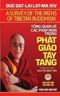 Tổng quan về c&aacute;c ph&aacute;p m&ocirc;n trong Phật gi&aacute;o T&acirc;y Tạng (song ngữ Anh Việt) - Dalai Lama XIV
