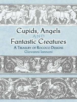 Cupids, Angels and Fantastic Creatures - Giovanni Iannoni