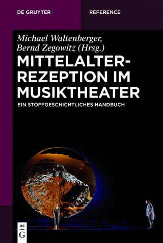 Mittelalterrezeption im Musiktheater