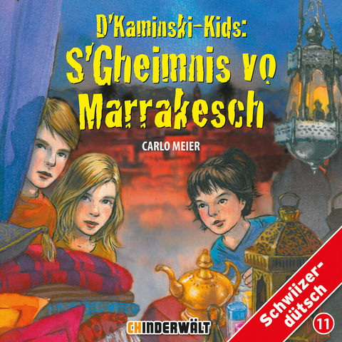 D'Kaminski-Kids Volume 11: S'Gheimnis vo Marrakesch - Carlo Meier