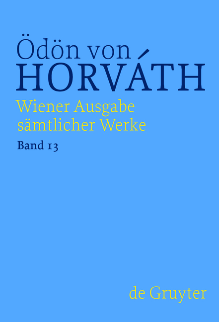 &Ouml;d&ouml;n von Horv&aacute;th: Wiener Ausgabe s&auml;mtlicher Werke / Sportm&auml;rchen, Kurzprosa und Werkprojekte Prosa - 