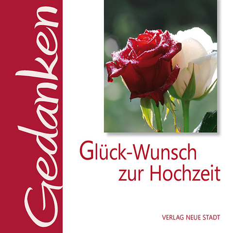 Glück-Wunsch zur Hochzeit - 