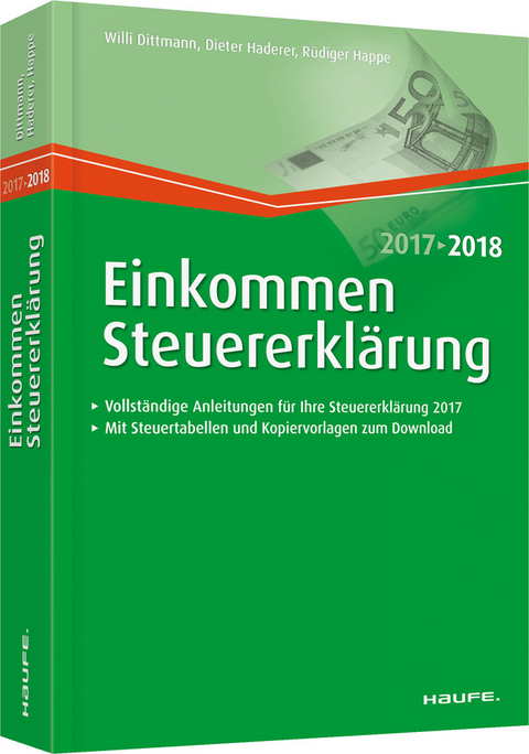 Einkommensteuererklärung 2017/2018 - Willi Dittmann, Dieter Haderer, Rüdiger Happe