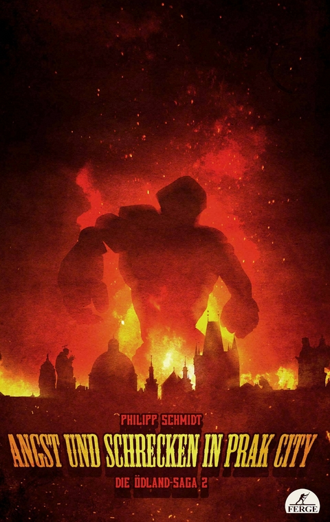 Angst und Schrecken in Prak City - Philipp Schmidt