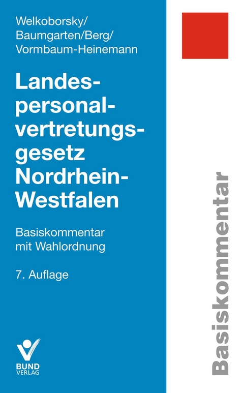 Landespersonalvertretungsgesetz Nordrhein-Westfalen - Horst Welkoborsky, Birger Baumgarten, Peter Berg, Irma Vormbaum-Heinemann