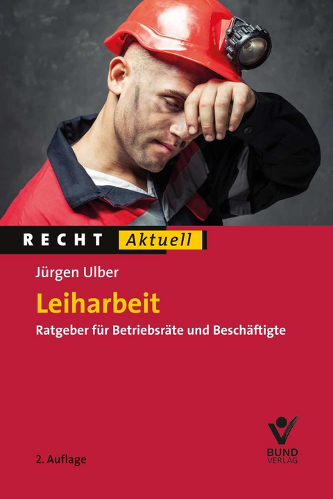 Leiharbeit - J&uuml;rgen Ulber