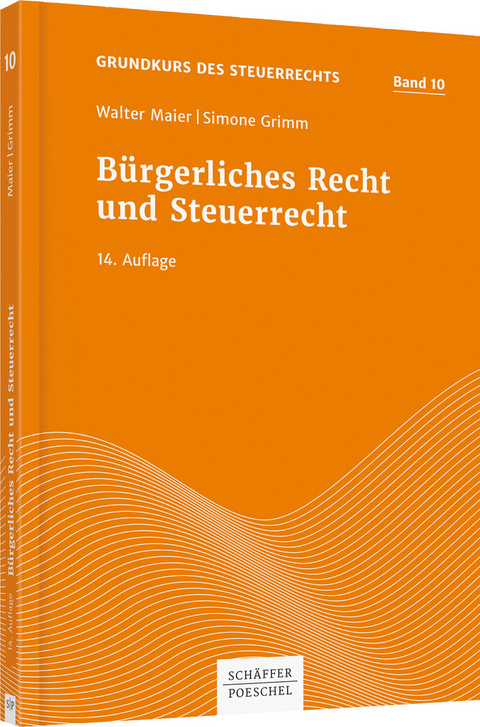 B&uuml;rgerliches Recht und Steuerrecht - Walter Maier, Simone Grimm