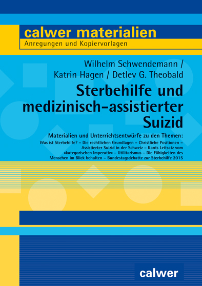 Sterbehilfe und medizinisch-assistierter Suizid - Wilhelm Schwendemann, Katrin Hagen, Detlev G. Theobald