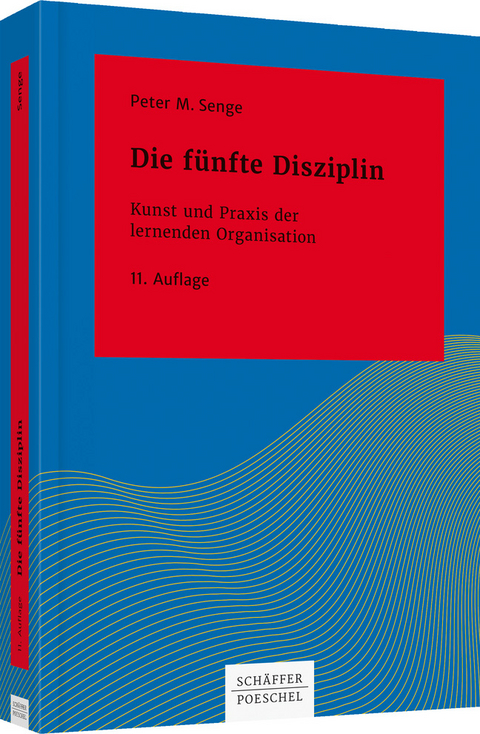 Die f&uuml;nfte Disziplin - Peter M. Senge