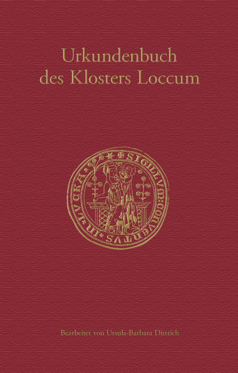 Urkundenbuch des Klosters Loccum - Ursula-Barbara Dittrich