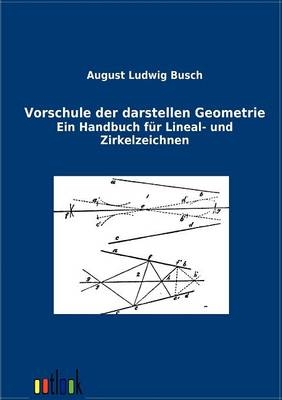 Vorschule der darstellen Geometrie