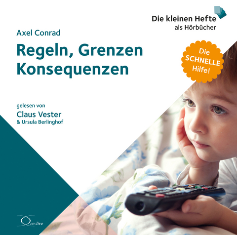 Regeln, Grenzen, Konsequenzen - Axel Conrad