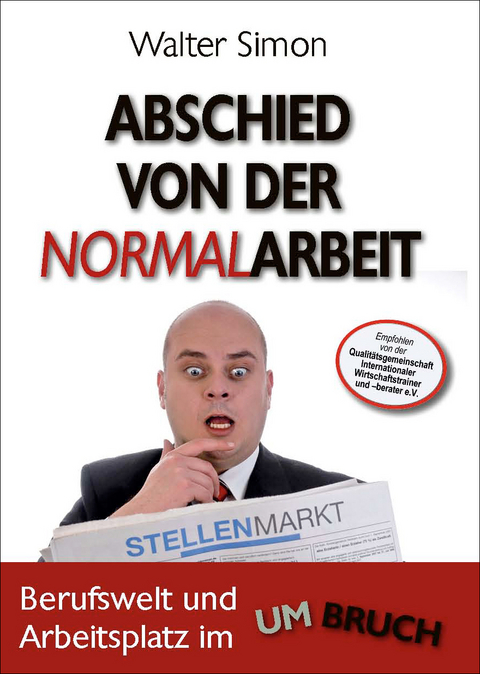 Abschied von der Normalarbeit - Walter Simon