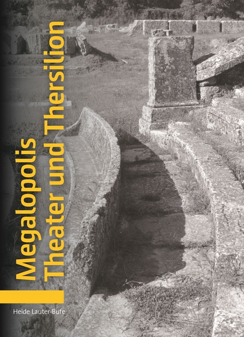 Megalopolis Theater und Thersilion - Heide Lauter-Bufe