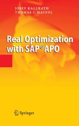 Real Optimization with SAP&reg; APO - Josef Kallrath, Thomas I. Maindl