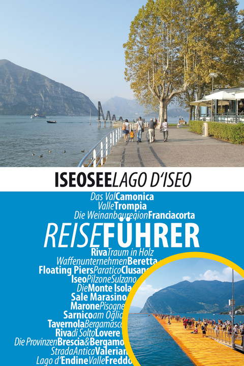 Iseosee - Reisef&uuml;hrer - Lago d'Iseo - Robert H&uuml;ther