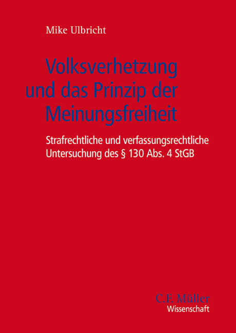 Volksverhetzung und das Prinzip der Meinungsfreiheit - Mike Ulbricht